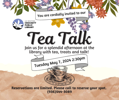 Floral graphic depicting an invitation to Crockett Public Library's Tea Talk Event