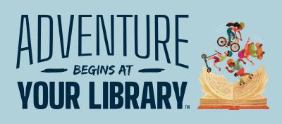 A playful banner reading Adventure Begins at your Library!